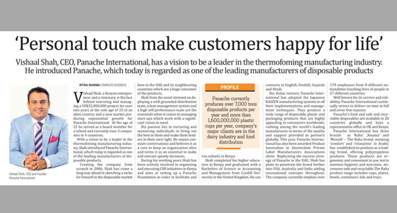Plastic manufacturers - Panache International vision Panache International is an integrated manufacturer and distributor of disposable range of plastic, paper, aluminum and bamboo packaging products since 2005 in the United Arab Emirates. Self-driven, we offer exceptional quality products which make us a world-class manufacturer.
